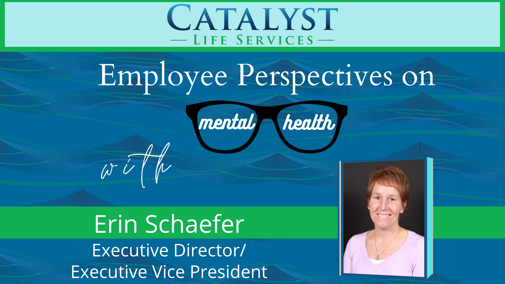 Mental Health Month, Wk. 4 Catalyst Life Services