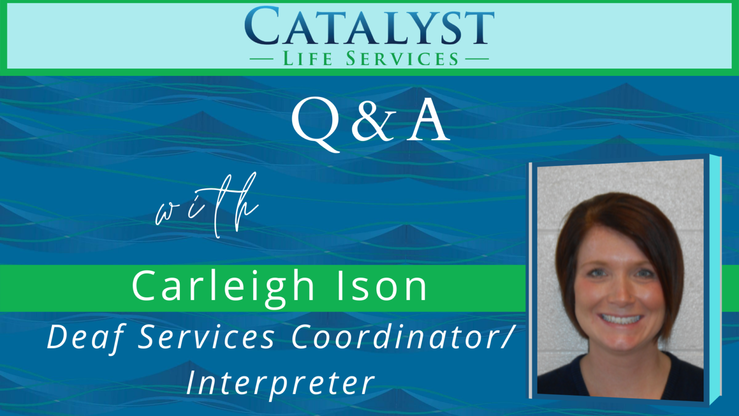 August Newsletter - Catalyst Life Services